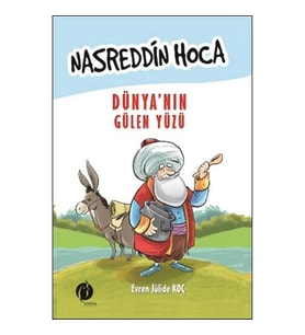 Nasreddin Hoca Dünya’nın Gülen Yüzü