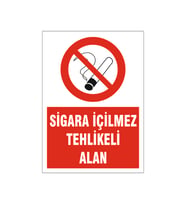 Sigara içilmez tehlikeli alan, isg uyarı levhası