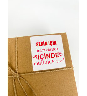 Senin İçin Hazırlandı İçinde Mutluluk Var  Kırmızı 6x6 cm Yapışkanlı Etiket 100 Adet