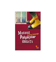 Mutsuz Palyaçolar Örgütü - Neslihan Önderoğlu