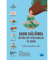 Kadın Sağlığında Bütünleşik Uygulamalar ve Bakım