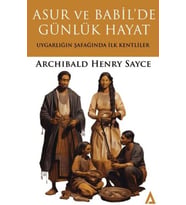 Asur ve Babil'de Günlük Hayat