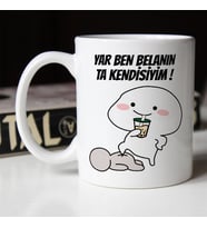 Yar Ben Belanın Ta Kendisiyim Baskılı Seramik Beyaz Esprili Kupa Bardak