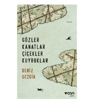 Gözler Kanatlar Çiçekler Kuyruklar