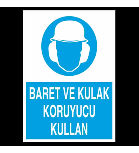 Baret Ve Kulak Koruyucu Kullan Uyarı Levhası 40x60cm (Karışık)