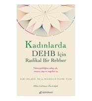 Kadınlarda DEHB İçin Radikal Bir Rehber