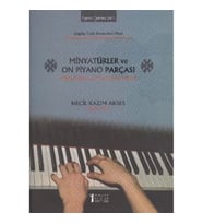 Minyatürler ve On Piyano Parçası / Miniatures and Ten Piano Pieces