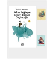 MELİSA KESMEZ ROMANLARI - Atları Bağlayın Geceyi Burada Geçireceğiz - İletişim (2 NOT DEFTERLİ) (Renksiz)