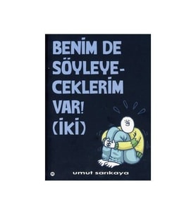 Benim De Söyleyeceklerim Var 2 - Umut Sarıkaya