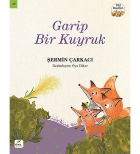 Tilki Masalları 3 - Garip Bir Kuyruk