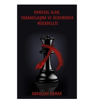 Kamusal Alan, Yabancılaşma ve Hegemonya Mücadelesi