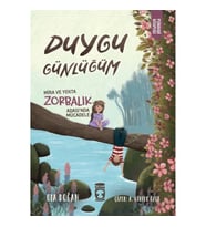 Mira ve Yekta Zorbalık Adası'nda Mücadele - Duygu Günlüğüm