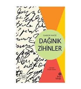 Dağınık Zihinler Gabor Maté Hep Kitap