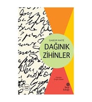 Dağınık Zihinler Gabor Maté Hep Kitap