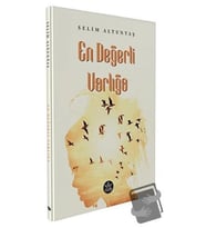 En Değerli Varlığa / Selim Altuntaş