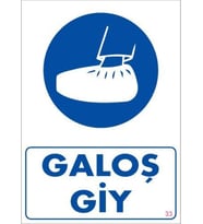 Galoş Giy Uyarı Levhası 25x35 KOD:33