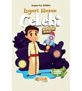 Müslüman Mucitler - 4 (Muhteşem Roket) Legari Hasan Çelebi