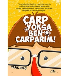 Çarp Yoksa Ben Çarparım!