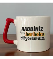 Haddiniz Hariç Her Boku Biliyorsunuz Baskılı Kırmızı Kulplu D Kupa