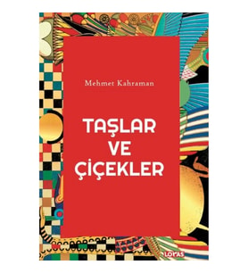 Taşlar ve Çiçekler