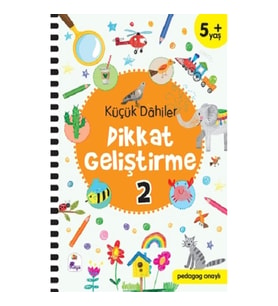 Küçük Dahiler Dikkat Geliştirme 2 – 5+ Yaş