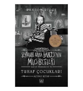 Şeytanın Arka Bahçesi’nin Musibetleri (Bayan Peregrine’in Tuhaf Çocukları 6. Kitap) (Ciltli)