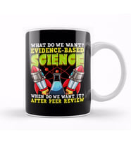 Funny What Do We Want Evidence Based Science Pun Kupa Bardak Porselen