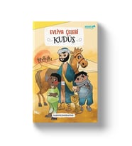 EVLİYA ÇELEBİ KUDÜS