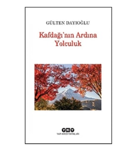 Kafdağı’nın Ardına Yolculuk