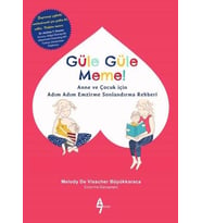 A7 Kitap Güle Güle Meme Anne ve Çocuk için Adım Adım Emzirme Sonlandırma Rehberi Melody Büyükkaraca 9786052191613