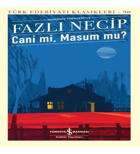 Cani Mi, Masum Mu? - Türk Edebiyatı Klasikleri