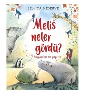 Melis Neler Gördü?