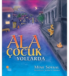 Ala Çocuk Yollarda