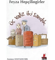 Üç Valiz İki Sandık - Feyza Hepçilingirler