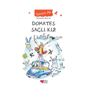 Domates Saçlı Kız Sevim Ak Can Yayınları
