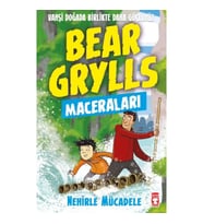 Nehirle Mücadele - Bear Grylls Maceraları