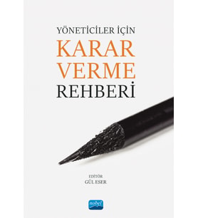 Yöneticiler İçin Karar Verme Rehberi
