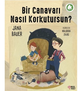 Bir Canavarı Nasıl Korkutursun?