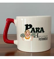 Para Harcamak İçindir Baskılı Kırmızı Kulplu D Kupa