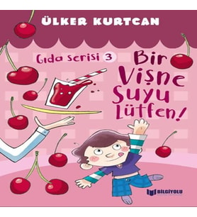 Gıda Serisi 3 - Bir Vişne Suyu Lütfen