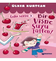 Gıda Serisi 3 - Bir Vişne Suyu Lütfen