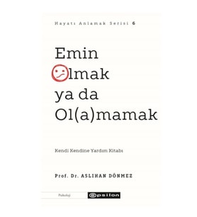 Emin Olmak ya da Ol(a)mamak