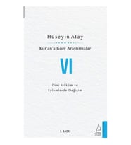 Kur’an’a Göre Araştırmalar VI