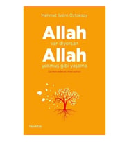 Allah Var Diyorsan  Allah Yokmuş Gibi Yaşama