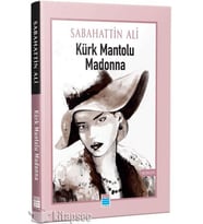KÜRK MANTOLU MADONNA - SABAHATTİN ALİ - EVRENSEL İLETİŞİM YAYINLARI
