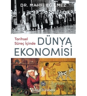 Tarihsel Süreç İçinde Dünya Ekonomisi