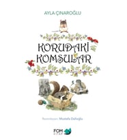 Korudaki Komşular