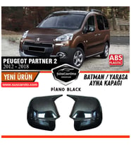 Peugeot Partner Tepee 2012-2018 Uyumlu Batman Yarasa Ayna Kapağı Piano Black ABS Plastik Sağ Sol