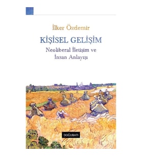 Kişisel Gelişim Neoliberal İletişim ve İnsan Anlayışı