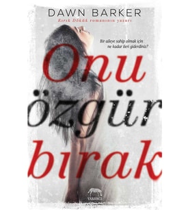 Onu Özgür Bırak